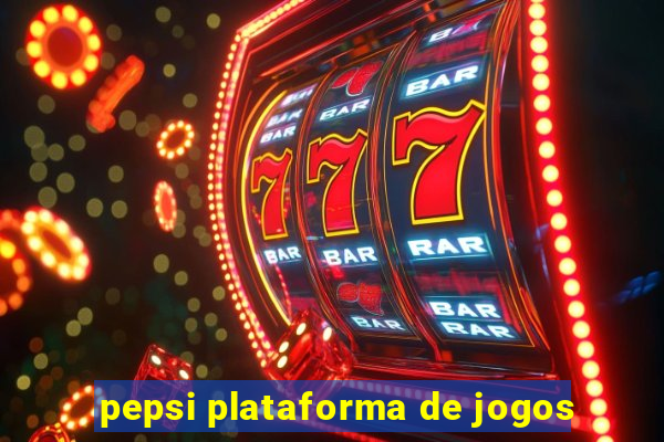 pepsi plataforma de jogos